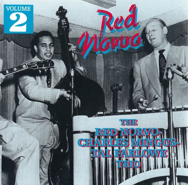 Album cover art for Volume 2: The Red Norvo-Charles Mingus-Tal Farlowe Trio