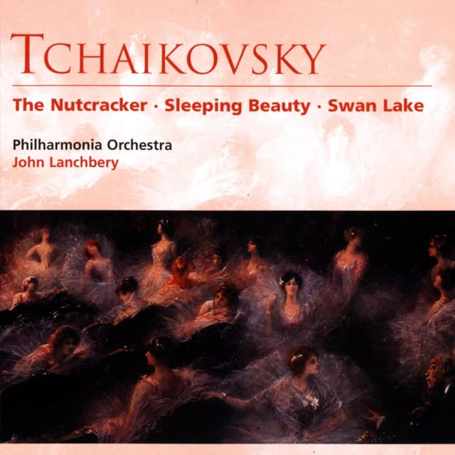 Album cover art for Tchaikovsky The Nutcracker . Sleeping Beauty . Swan Lake