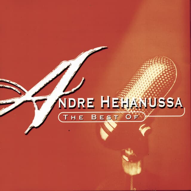 Album cover art for The Best of Andre Hehanussa