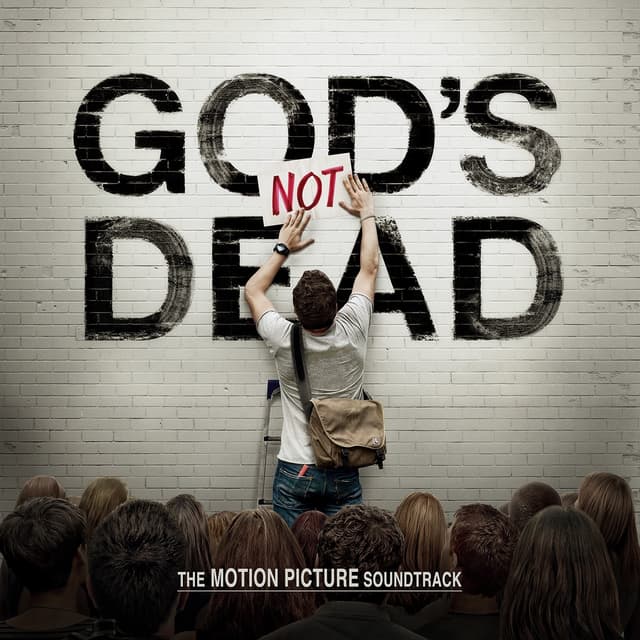 Album cover art for God's Not Dead The Motion Picture Soundtrack