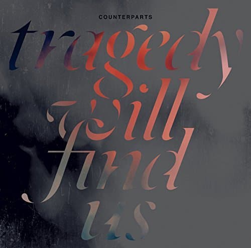 Album cover art for Tragedy Will Find Us