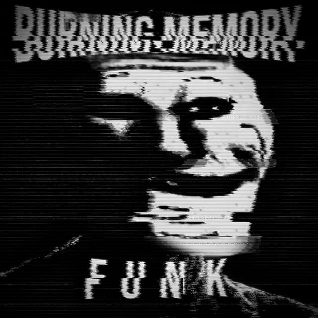 Album cover art for BURNING MEMORY FUNK