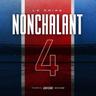 NONCHALANT 4