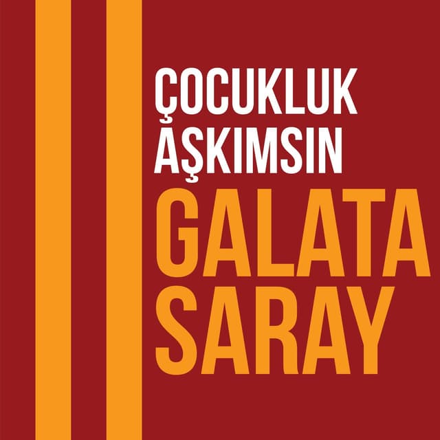 Album cover art for Çocukluk Aşkımsın Galatasaray