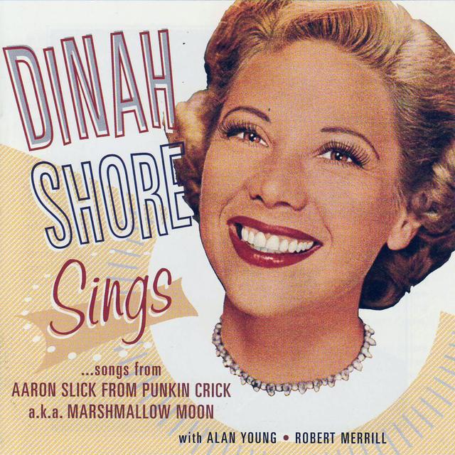 Album cover art for Dinah Shore Sings Songs From Aaron Slick From Punkin Crick