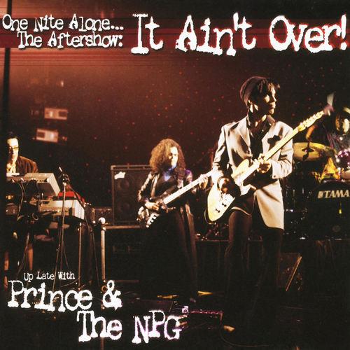 Album cover art for One Nite Alone... The Aftershow: It Ain't Over! (Up Late with Prince & the NPG)