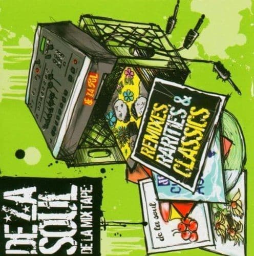 Album cover art for De La Mix Tape: Remixes, Rarities & Classics