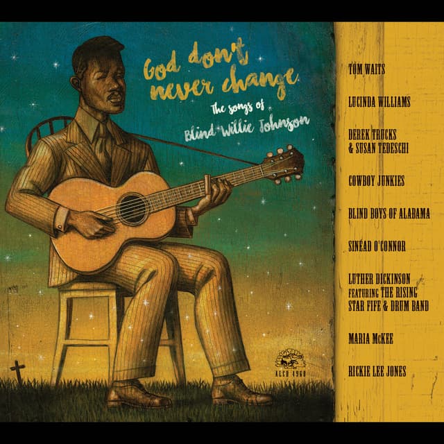 Album cover art for God Don't Never Change - The Songs Of Blind Willie Johnson