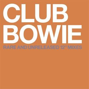 Album cover art for Club Bowie Rare & Unreleased 12'' Mixes