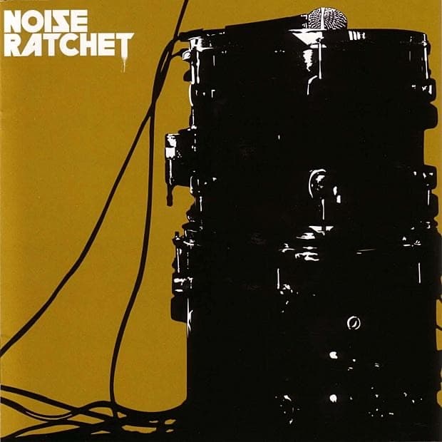 Album cover art for Noise Ratchet EP