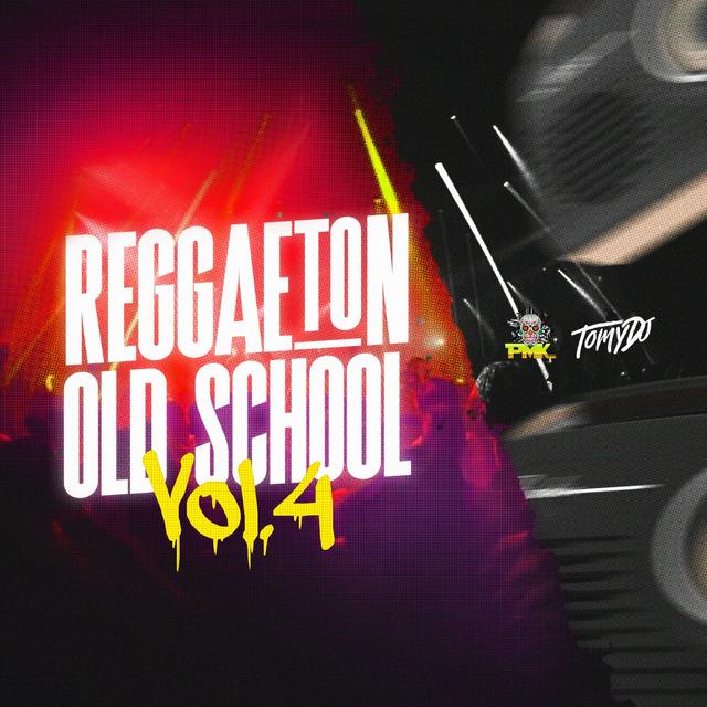 Album cover art for Reggaeton OLD SCHOOL - Vol. 4