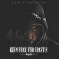 Album cover art for Kein feat. für Spastis