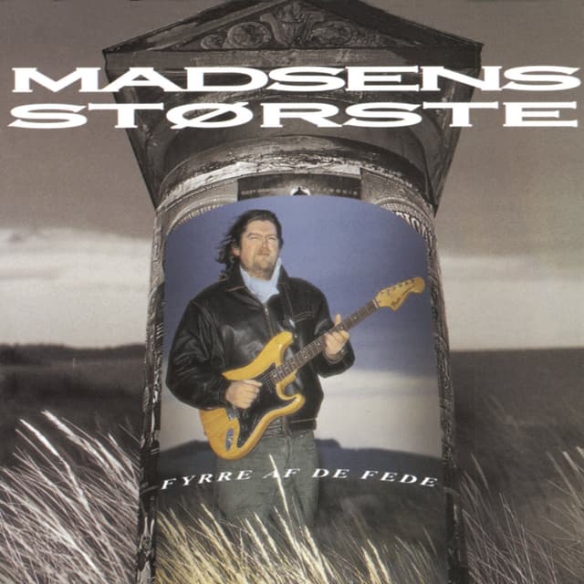 Album cover art for Fyrre Af De Fede: Madsens Største