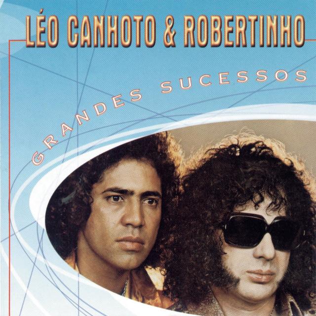 Album cover art for Grandes Sucessos - Léo Canhoto & Robertinho
