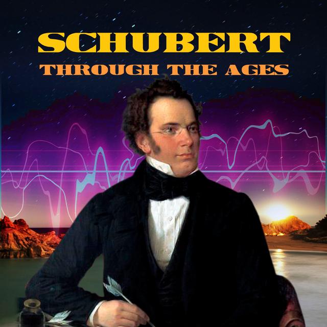 Album cover art for Schubert Through The Ages