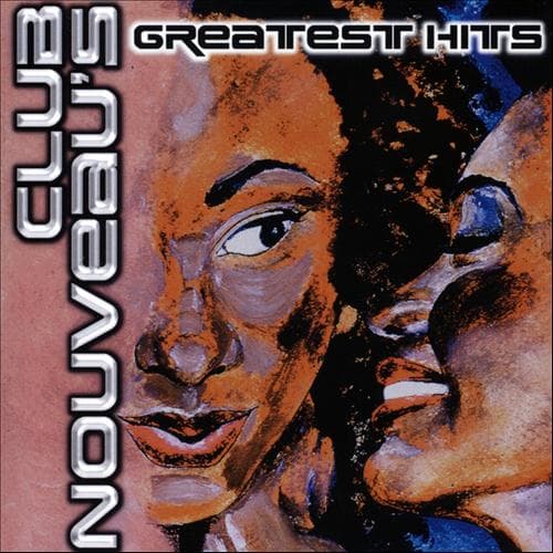 Album cover art for Club Nouveau's Greatest Hits