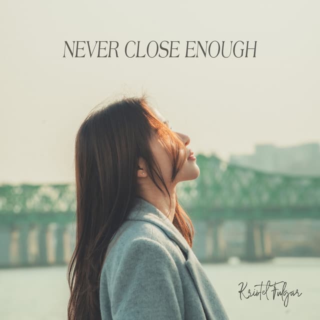 Album cover art for Never Close Enough