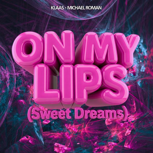 Album cover art for On My Lips (Sweet Dreams)