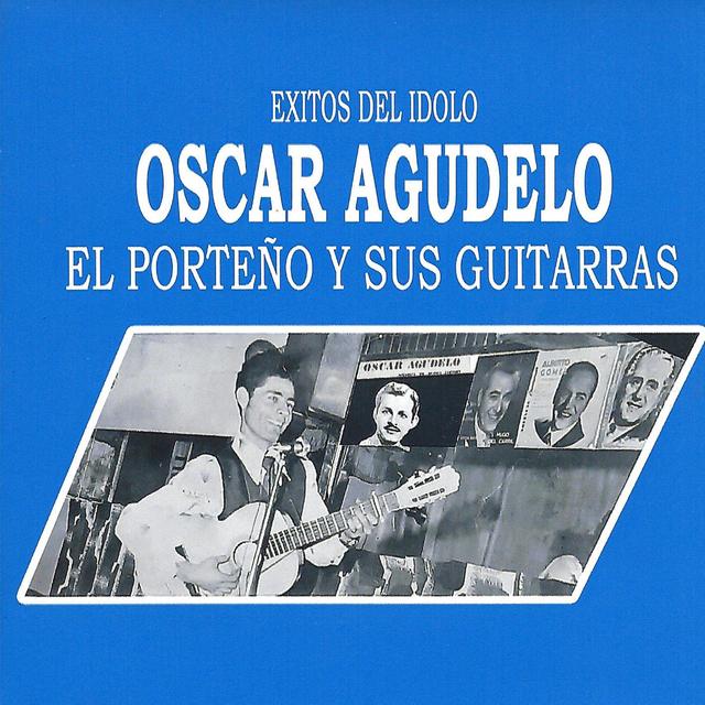 Album cover art for Exitos del Idolo: El Porteño y Sus Guitarras