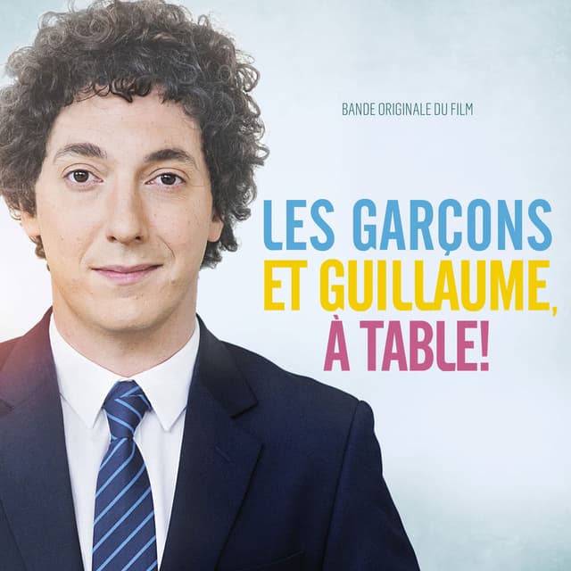 Album cover art for Les Garçons Et Guillaume, à Table ! [B.O.F.]