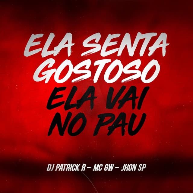 Album cover art for Ela Senta Gostoso Ela Vai no Pau
