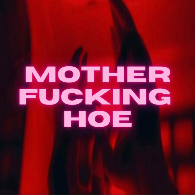 Album cover art for motherfucking hoe