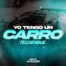 Yo Tengo un Carro [Techengue]
