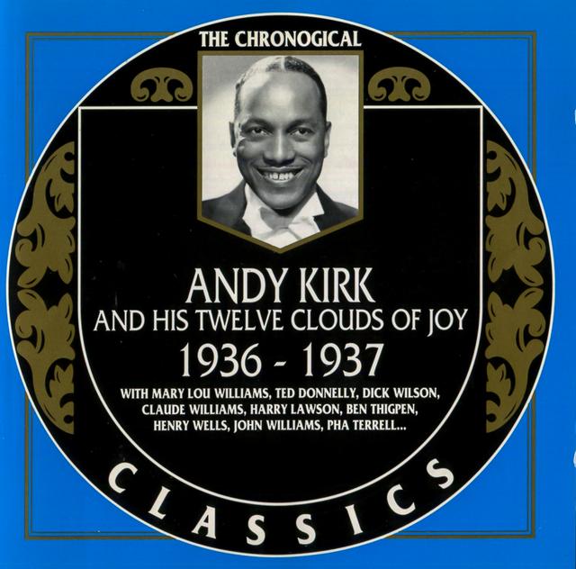 Album cover art for The Chronological Classics: Andy Kirk and His Twelve Clouds of Joy 1936-1937