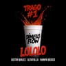 TRAGO #1 LOLOLO