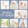 María Tu Amor