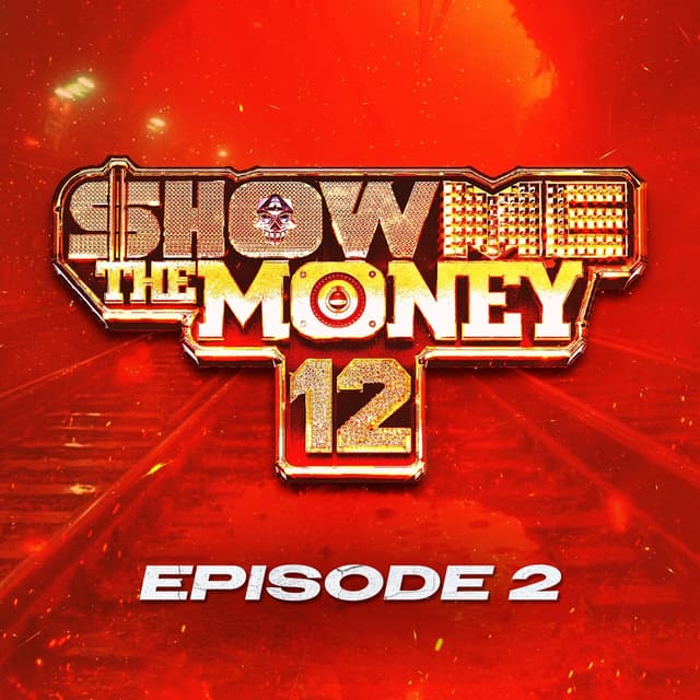 Album cover art for Show Me The Money 12 Episode 2