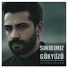 Sınırımız Gökyüzü (Sinirimiz Gokyuzu)