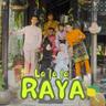 La La La Raya
