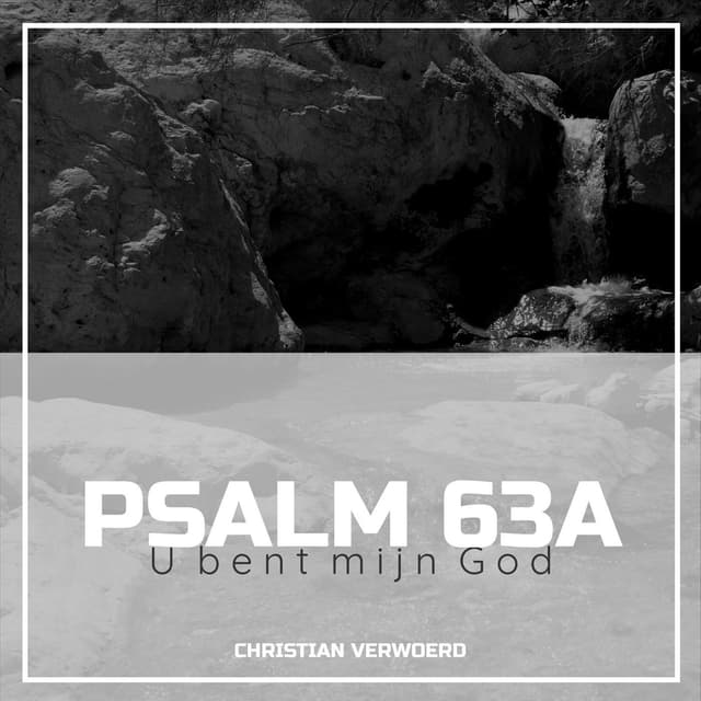 Album cover art for Psalm 63A (U Bent Mijn God)