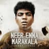 Neer Enna Marakala