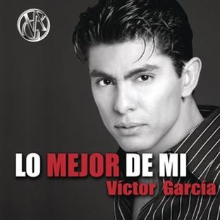 Album cover art for Lo Mejor De Mi... Victor Garcia