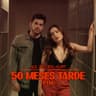 50 Meses Tarde