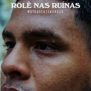 Album cover art for Rolê nas Ruínas