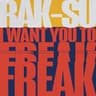 I Want You To Freak