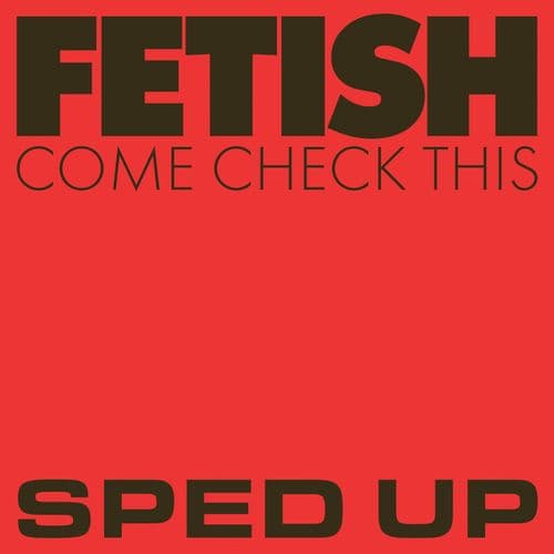 Album cover art for Come Check This (Sped Up)