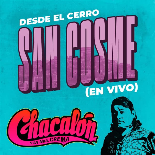 Album cover art for Desde el Cerro San Cosme (En Vivo)