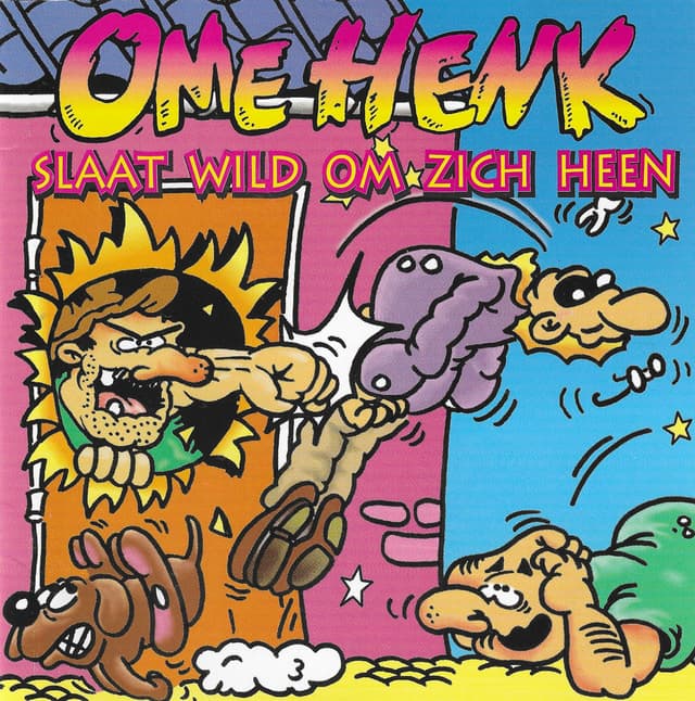Album cover art for Ome Henk slaat wild om zich heen