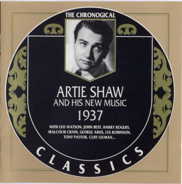 Album cover art for The Chronological Classics: Artie Shaw and His New Music 1937