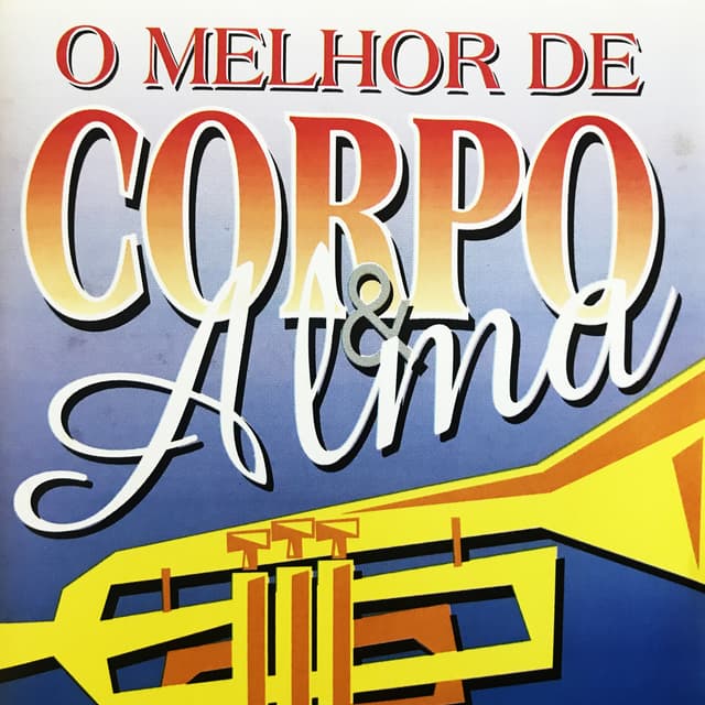 Album cover art for O Melhor de Corpo & Alma