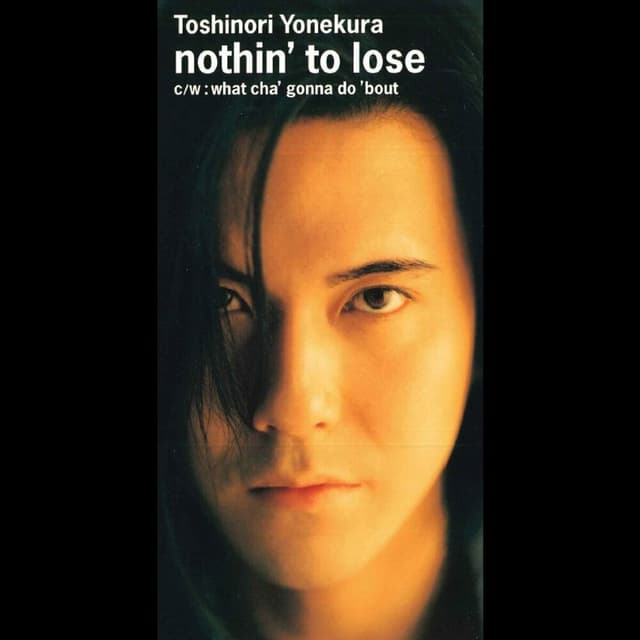 Album cover art for nothin' to lose