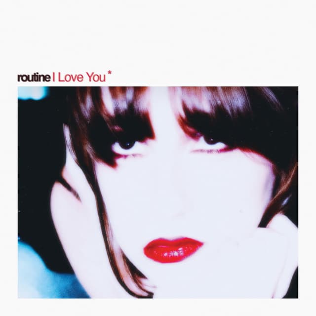 Album cover art for routine I Love You