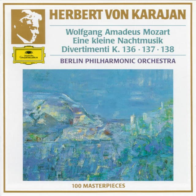 Album cover art for Mozart : Eine Kleine Nachtmusik - Divertimenti K. 136, 137, 138