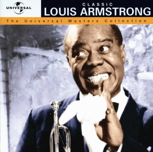 Album cover art for Classic Louis Armstrong - The Universal Masters Collection