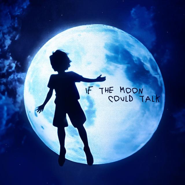 Album cover art for If The Moon Could Talk
