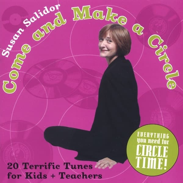 Album cover art for Come And Make A Circle: Twenty Terrific Songs For Kids And Teachers